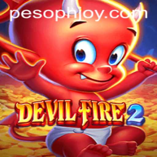 Exploring the Thrills of DevilFire2 and PHJOY Login